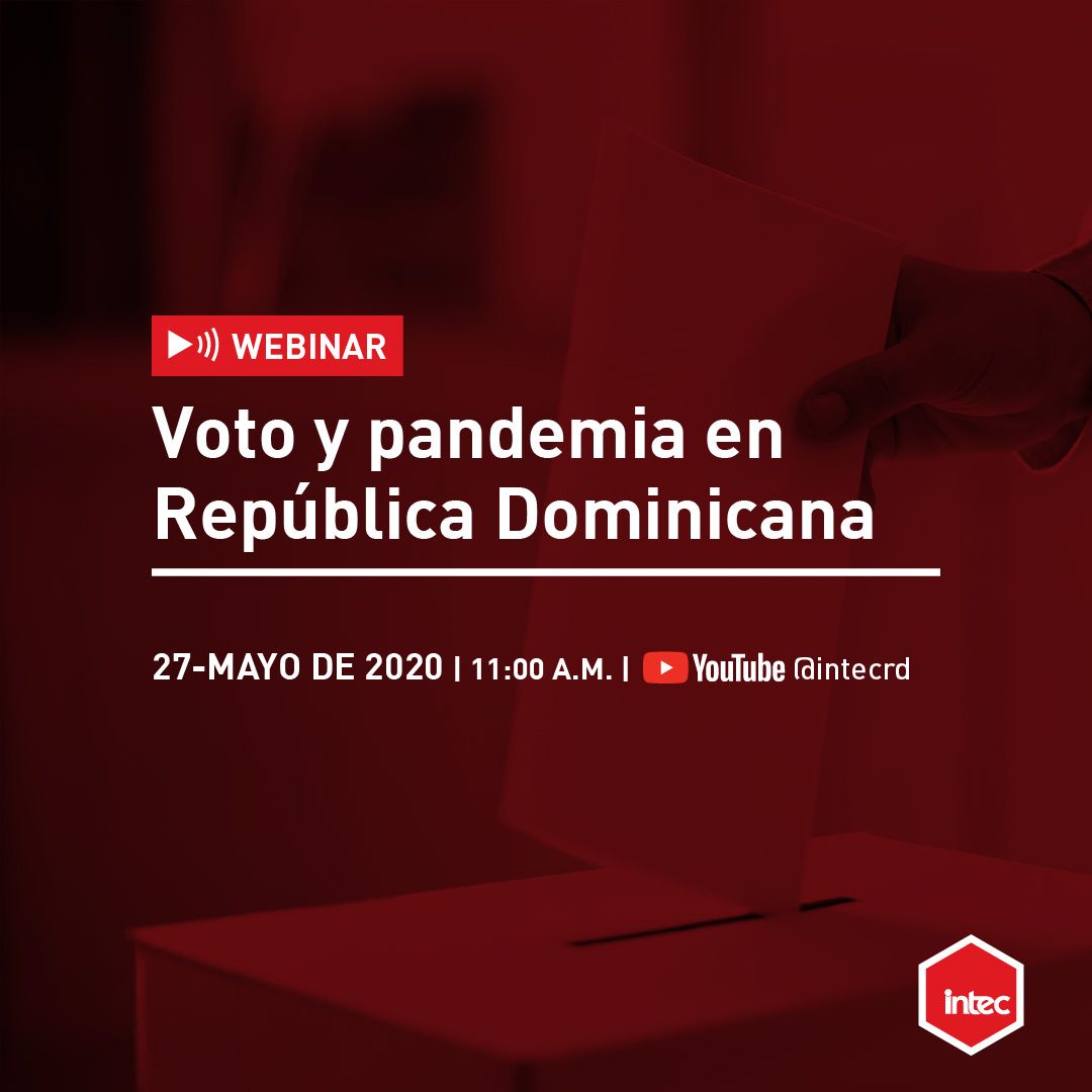 Voto%20y%20pandemia%20en%20RD-b3b092fa image Voto%20y%20pandemia%20en%20RD-b3b092fa Instituto Tecnológico de Santo Domingo - INTEC analizará las elecciones de julio en la pandemia COVID-19